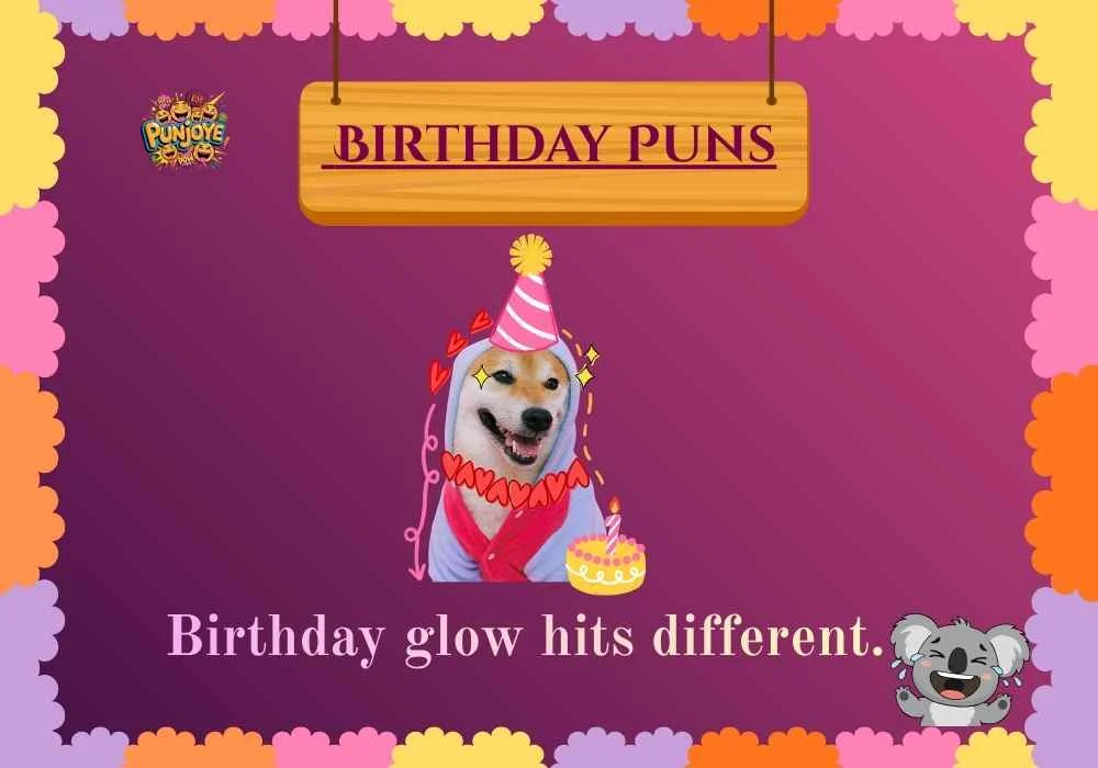 Birthday Puns