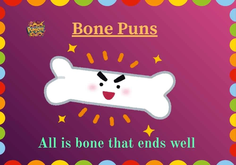 Bone Puns