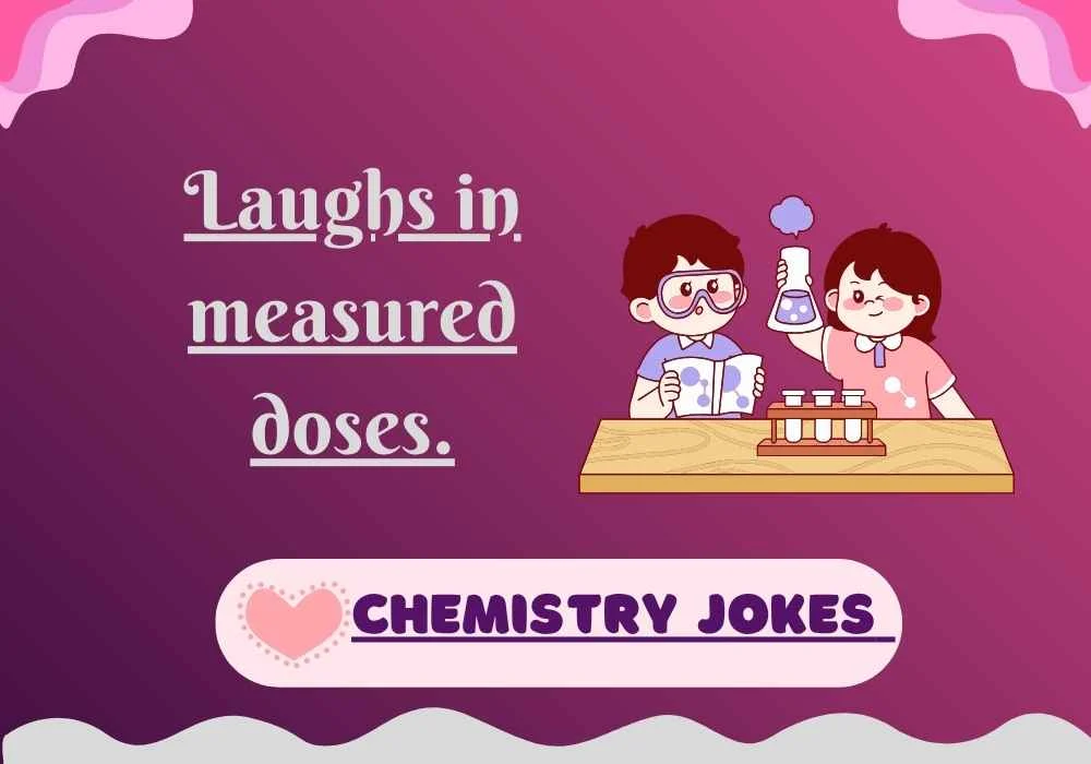 Chemistry Jokes