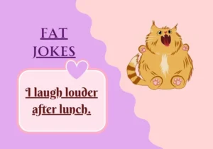 Fat Jokes
