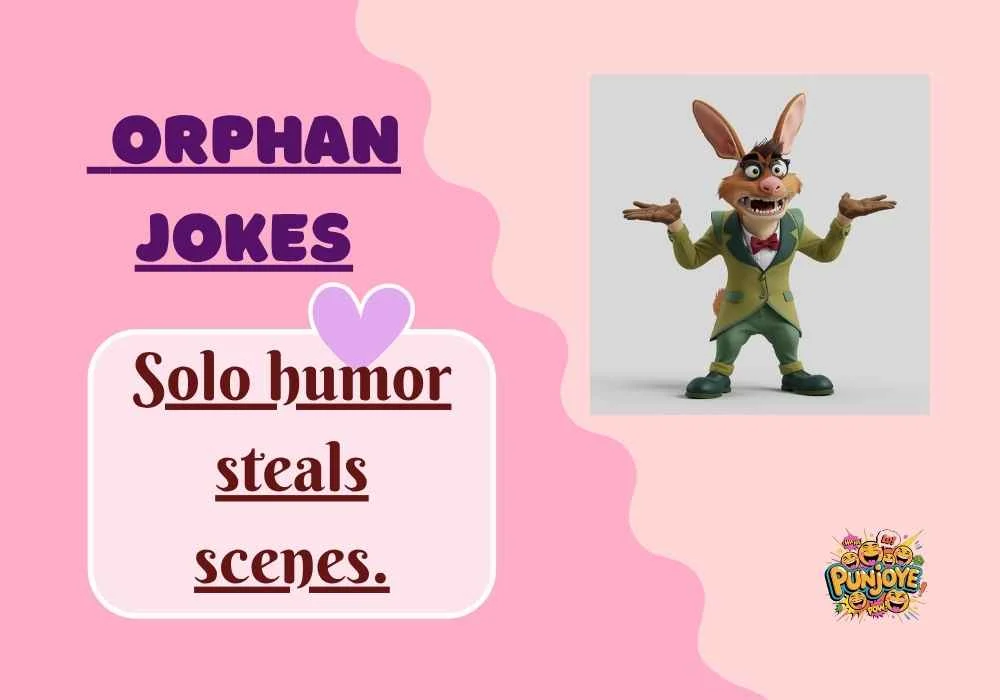Orphan Jokes