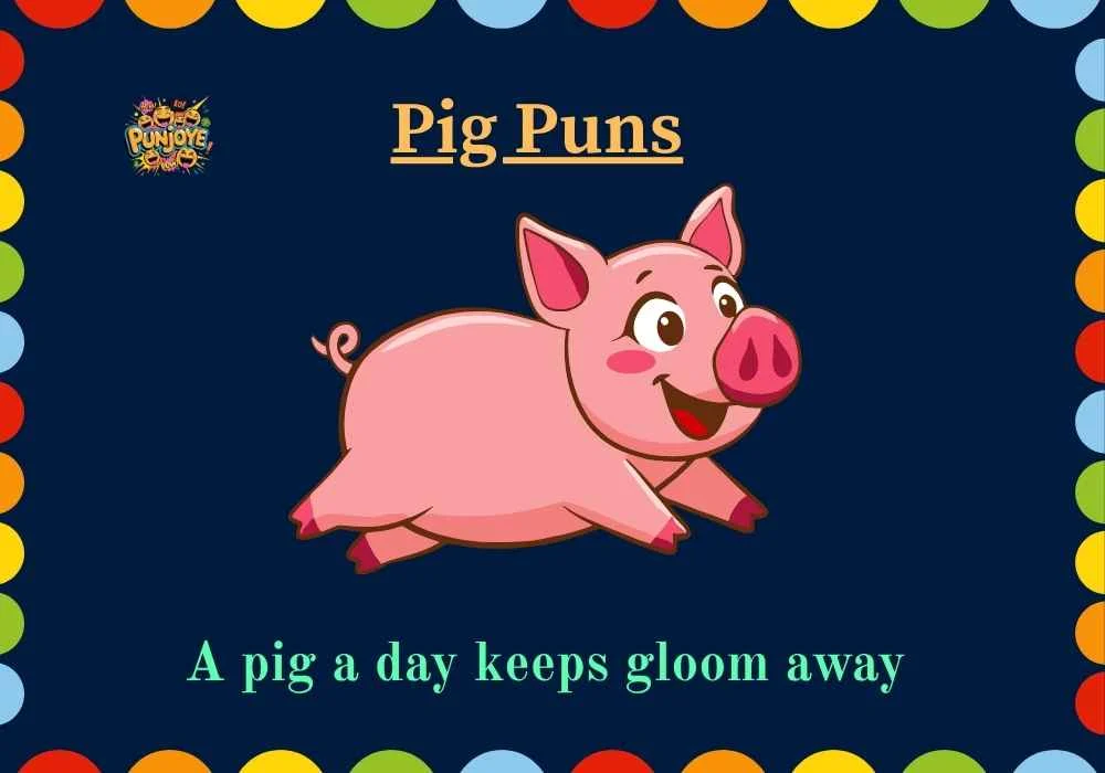 Pig Puns