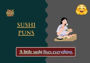 Sushi Puns