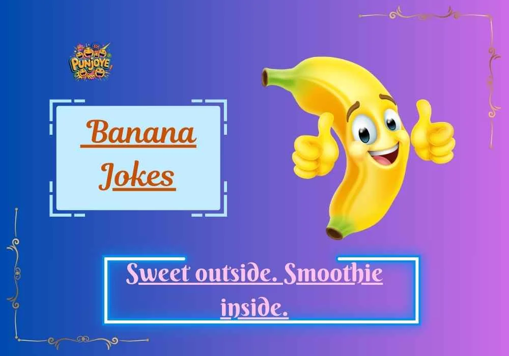 Banana Jokes