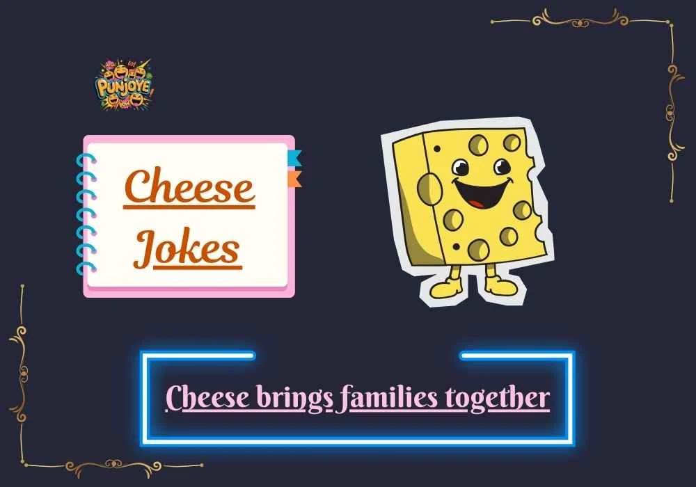 Cheese Jokes