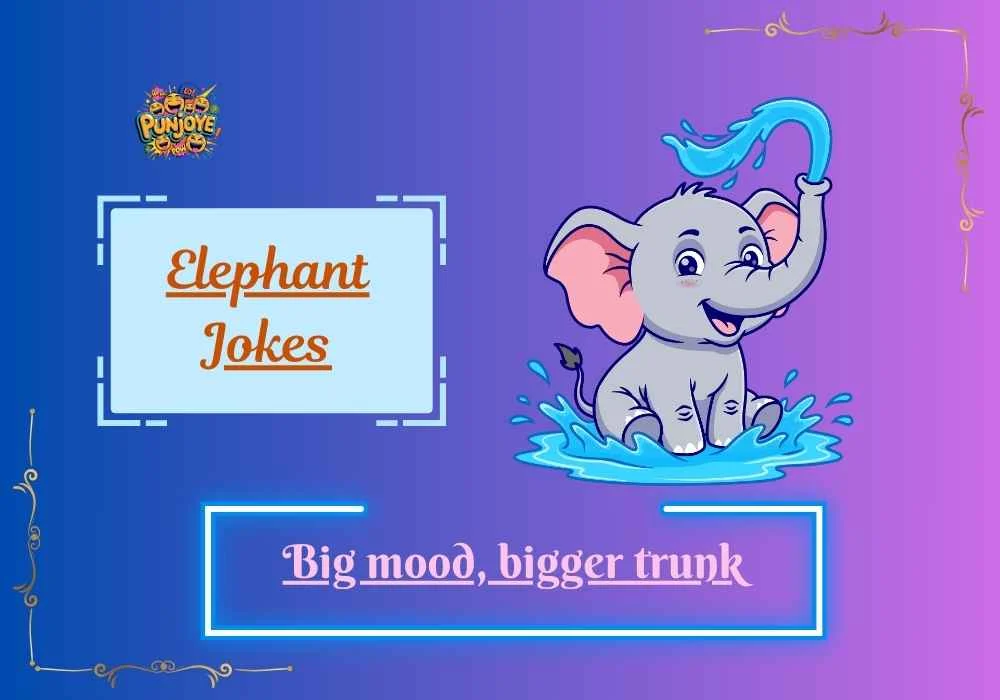 Elephant Jokes