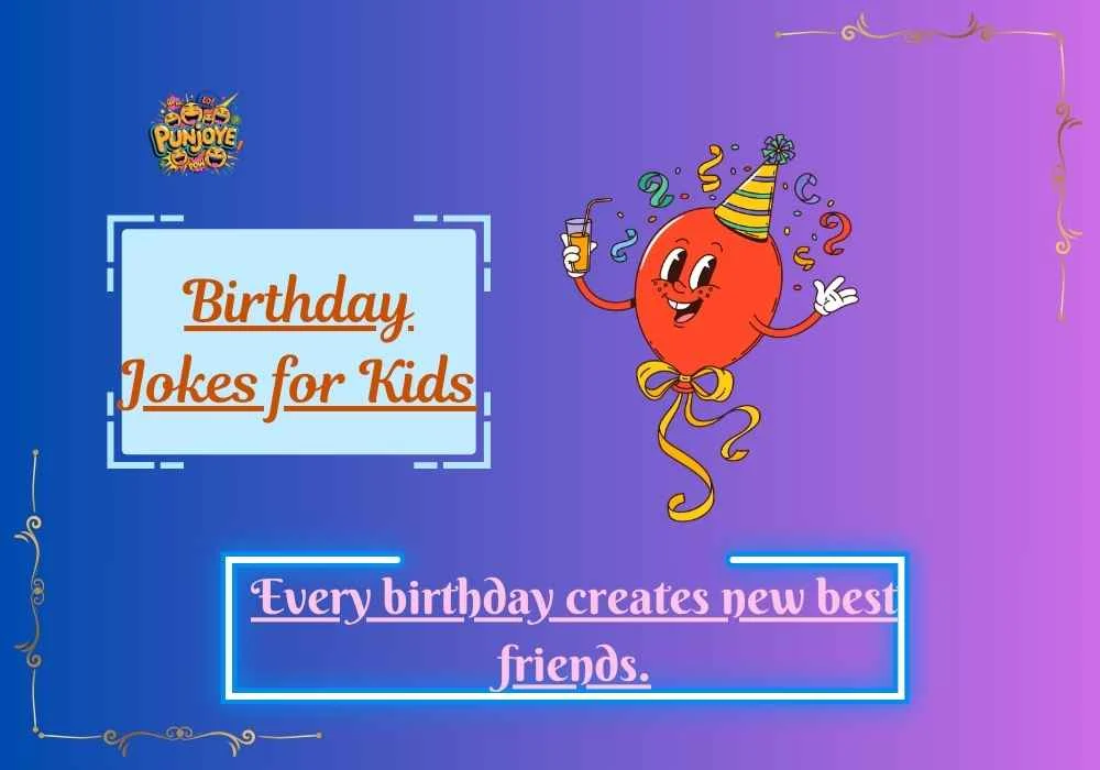 Birthday Jokes for Kids