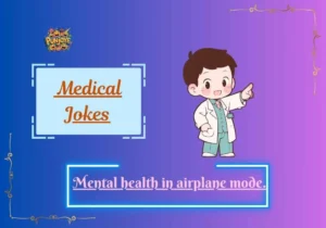 Medical Jokes