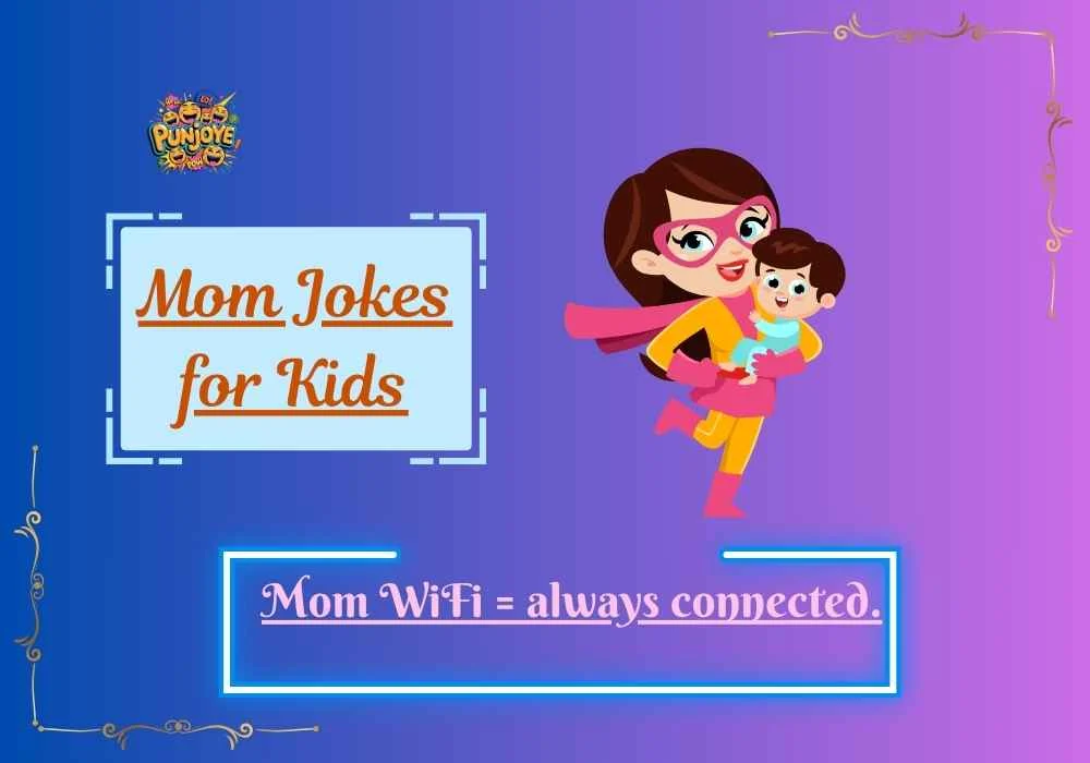 Mom Jokes for Kids