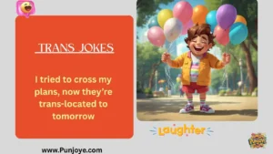 Trans Jokes