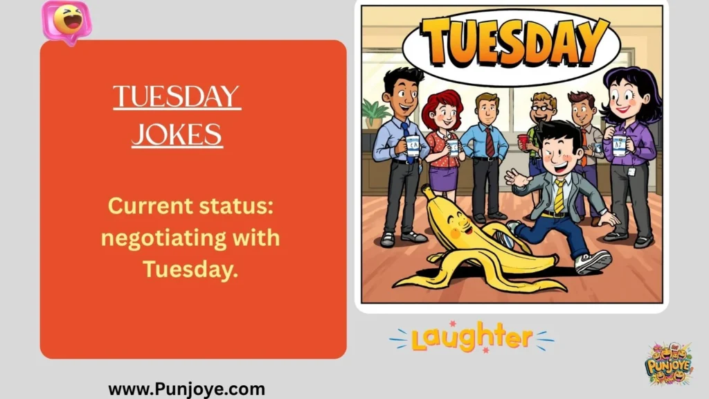 Tuesday Jokes